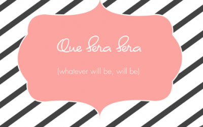 Que Sera Sera printable
