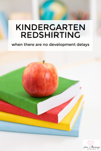 I'm Redshirting My Kindergartner
