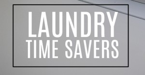 5 Brilliant Laundry Time-Savers