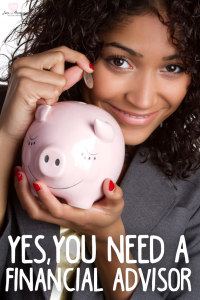 Yes, You Really Do Need A Financial Advisor