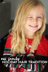 A Simple Holiday Hair Tradition