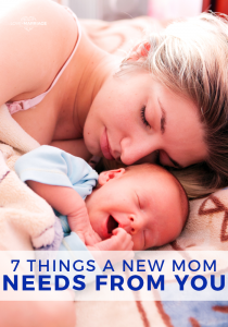 7 Things Every New Mom Actually Wants From You