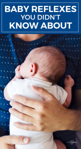 3 Baby Reflexes You Probably Haven't Heard Of