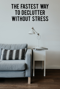This Is The Fastest and Least Stressful Way to Declutter Your House Ever