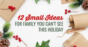 12 Small Things You Can Do For Family You Can't See This Holiday
