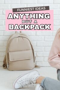 25 funny ideas for Anything But A Backpack Day! The silliest day of the school year to celebrate.